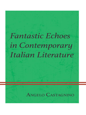cover image of Fantastic Echoes in Contemporary Italian Literature